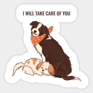 I Will Take Care of You Sticker